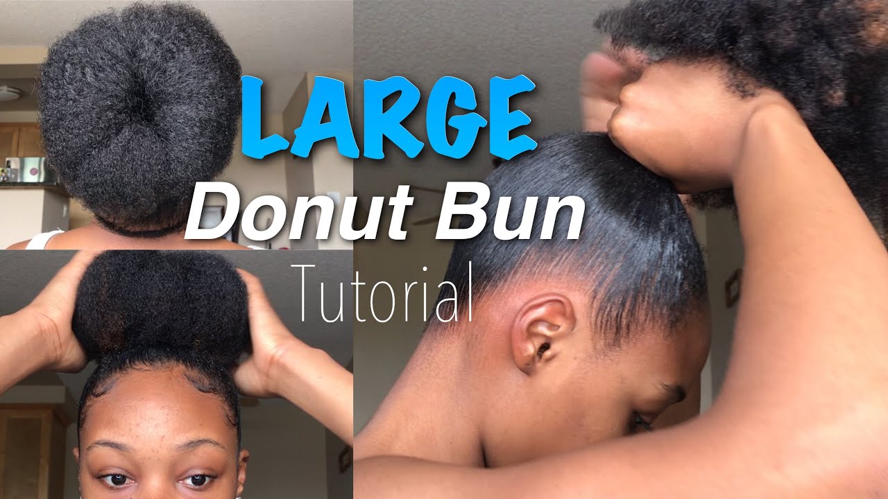 How to: Perfect Donut Bun (without donut) on NATURAL Hair
