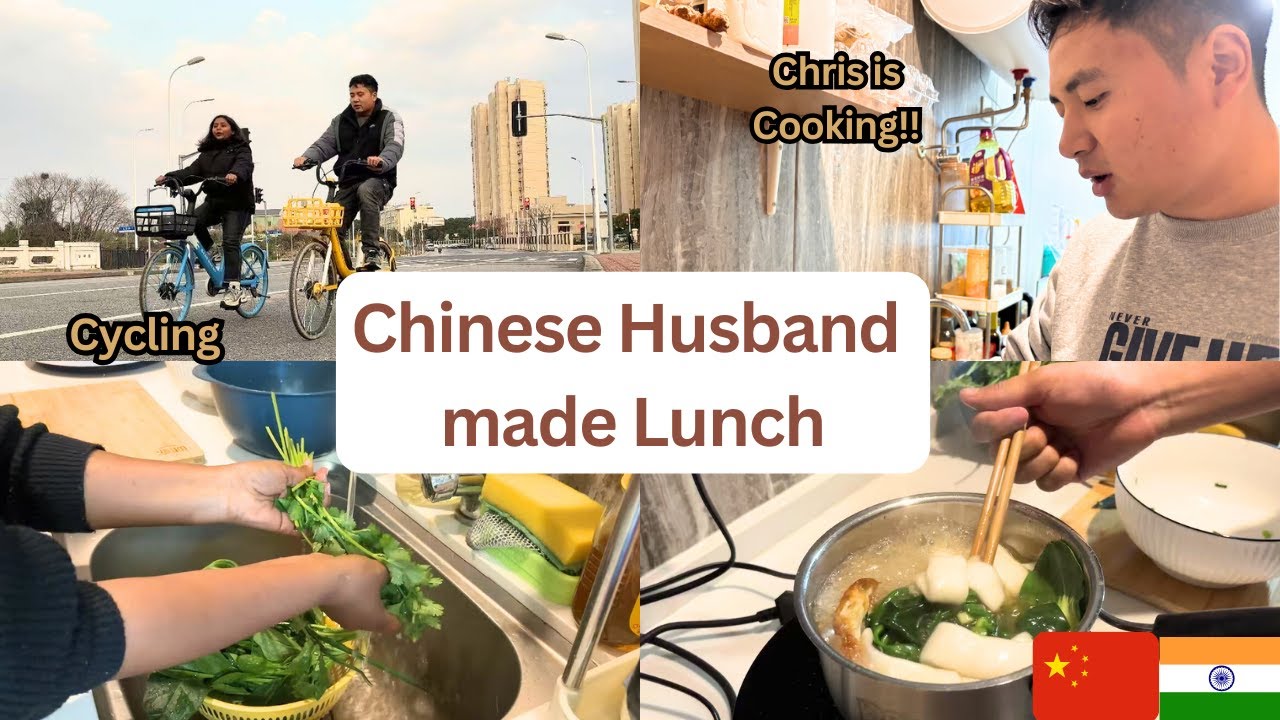 Chinese Husband made Lunch 🇮🇳🇨🇳| Grocery, Cycling & Cooking Together