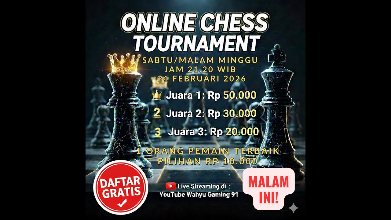 Live Turnamen Catur Latuh Tanding & Mabar Catur Gratis bersama Wahyu Gaming 91