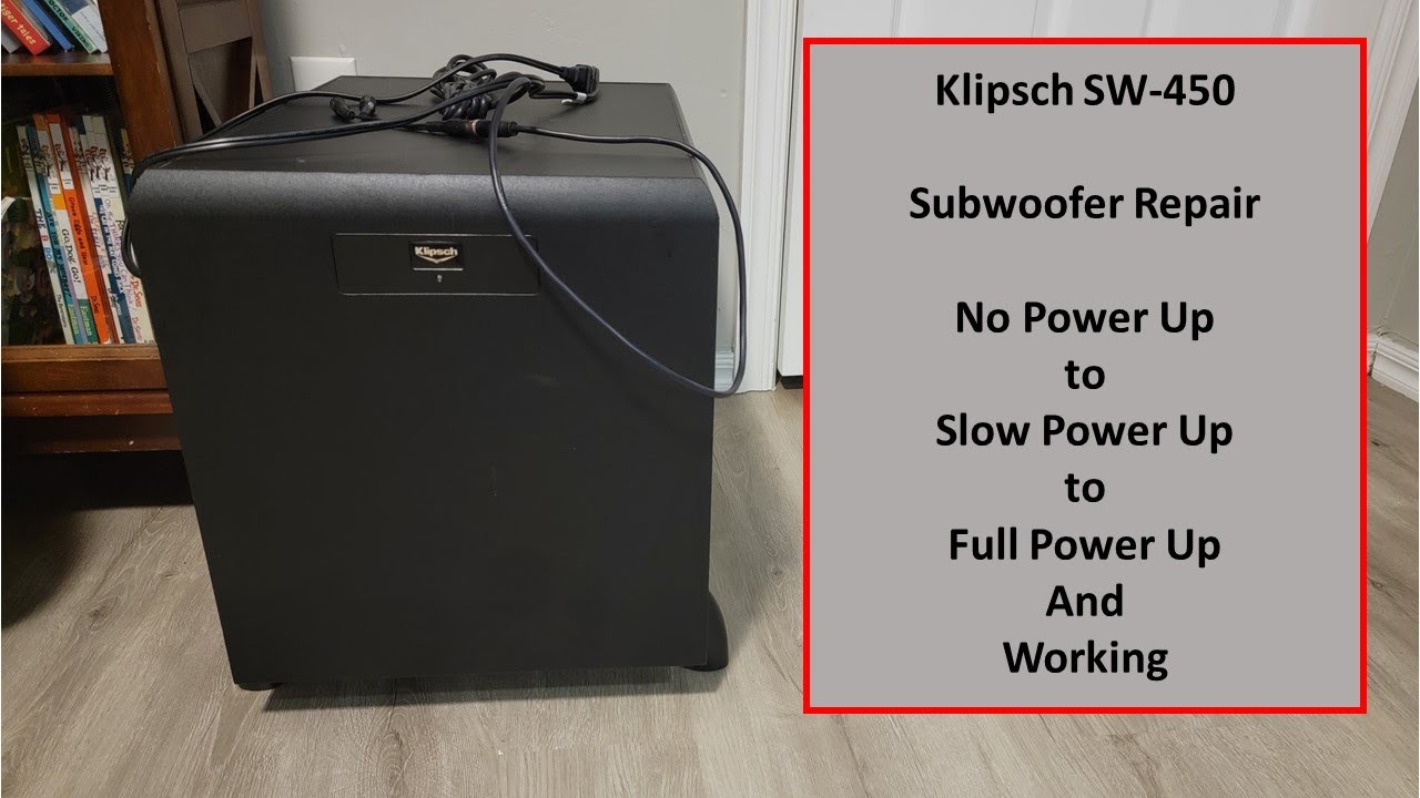 (Repair) Klipsch SW-450 Subwoofer No Power