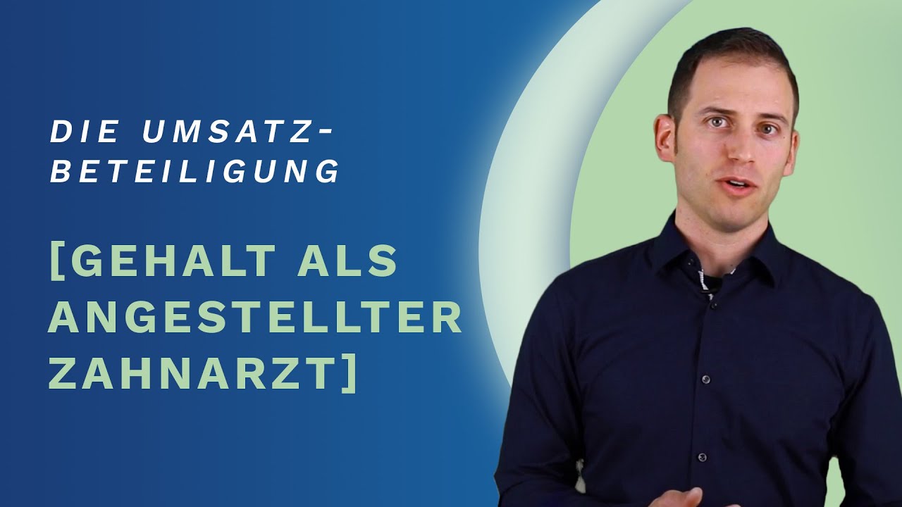 Gehalt als angestellter Zahnarzt - Die Umsatzbeteiligung