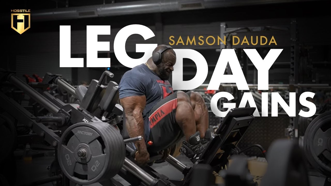 Samson Dauda | Leg Day Done Right | HOSSTILE