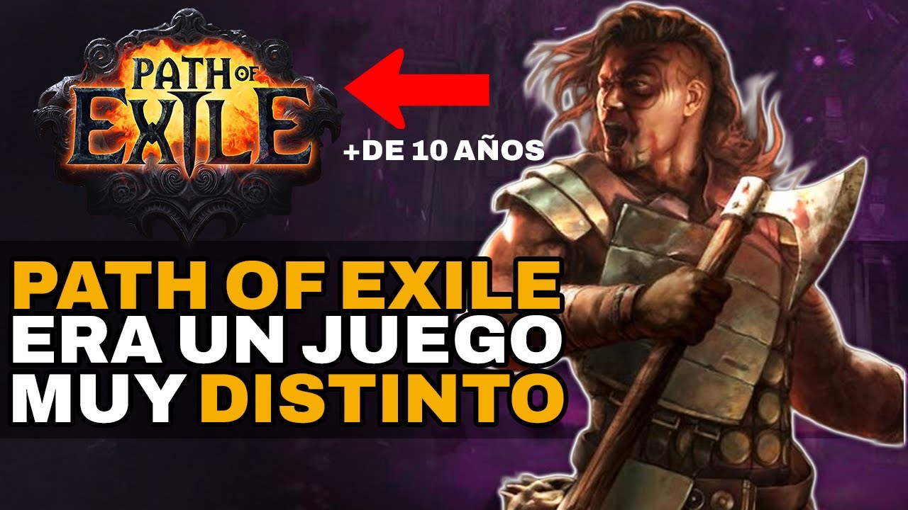 Así ERA Path of Exile hace 10 años: Un viaje al pasado (Cuando el juego era "imposible")