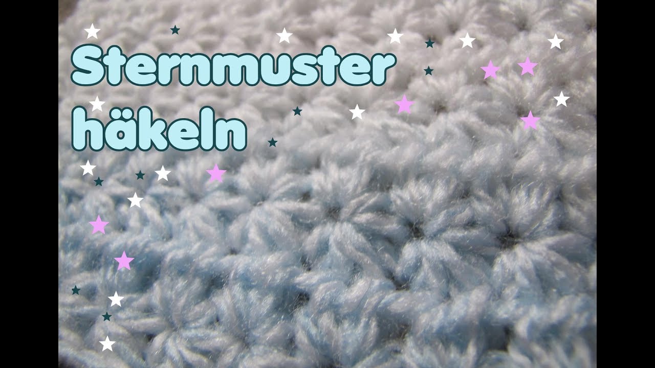 Sternmuster häkeln lernen für Anfänger