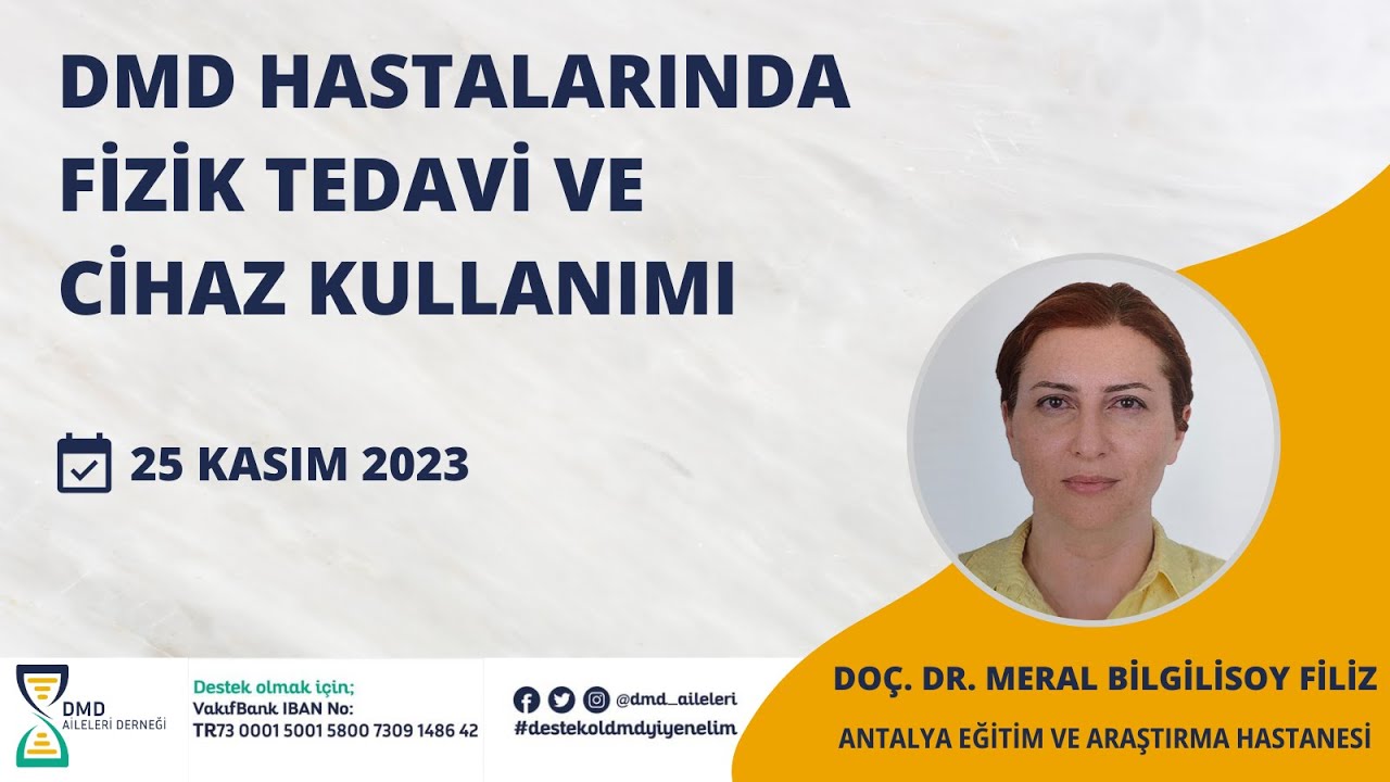 DMD Hastalarında Fizik Tedavi ve Cihaz Kullanımı - 25 Kasım 2023
