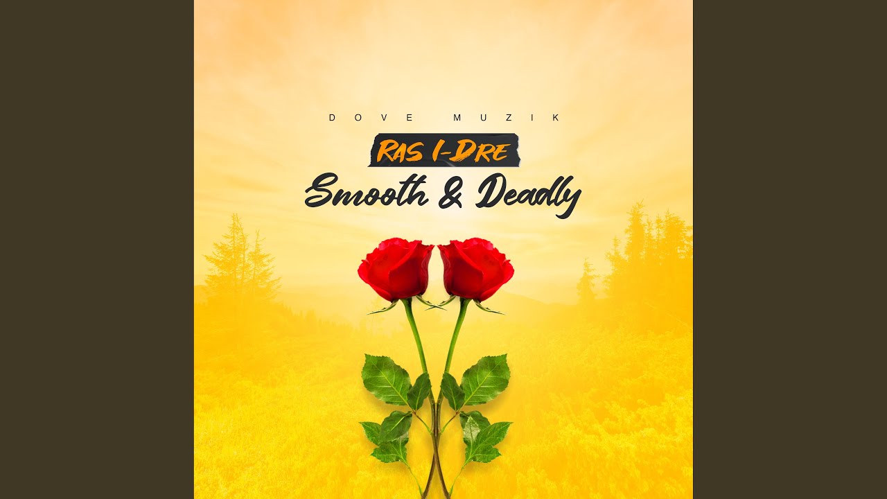 Smooth & Deadly