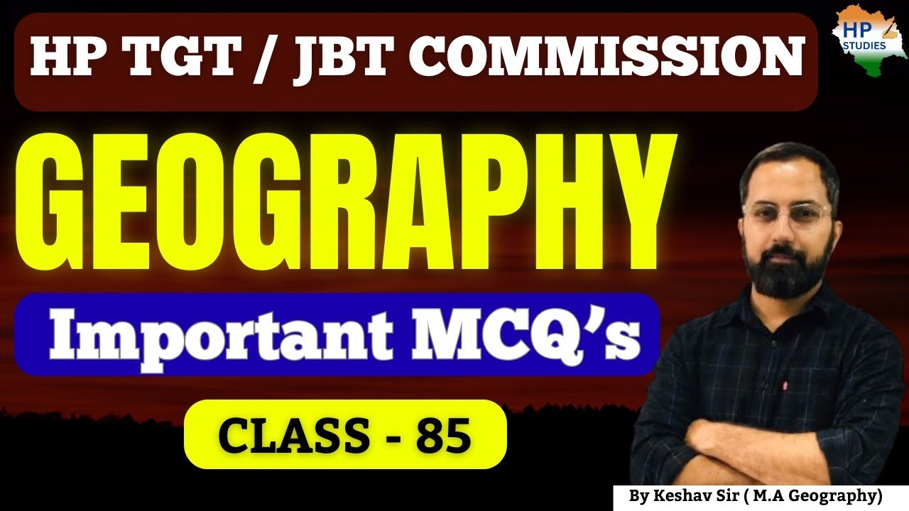 HP TGT Commission 2025 | Geography (Class-85) | Revision Series #hptgt  #hptgtcommission