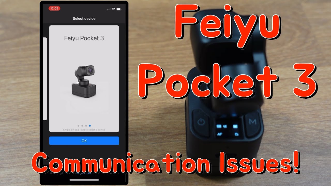Feiyu Pocket 3 Communication Issues