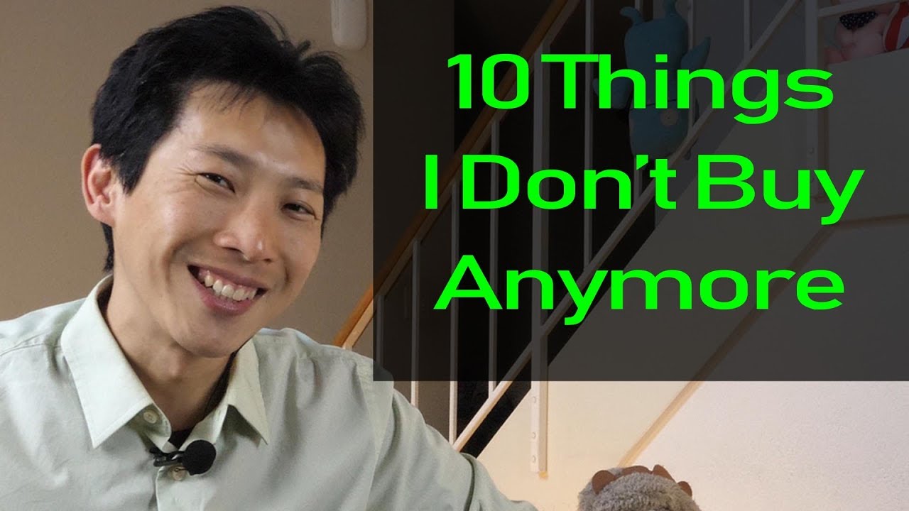 10 Things I No Longer Buy