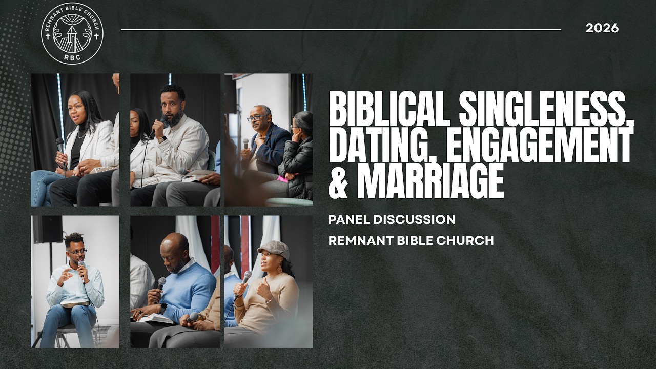 Biblical Singleness, Dating, Engagement & Marriage | Remnant Bible Church