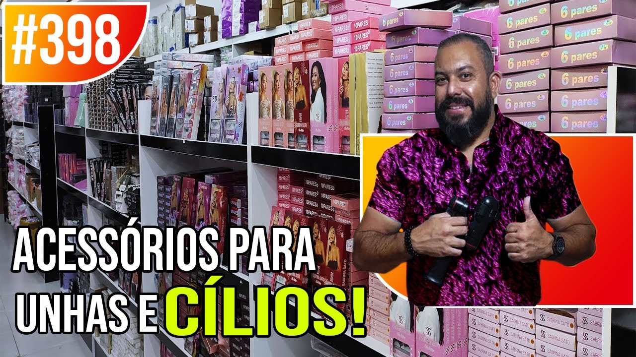 ACESSÓRIOS PARA UNHAS E CÍLIOS! DISTRIBUIDORA NA 25 DE MARÇO #398