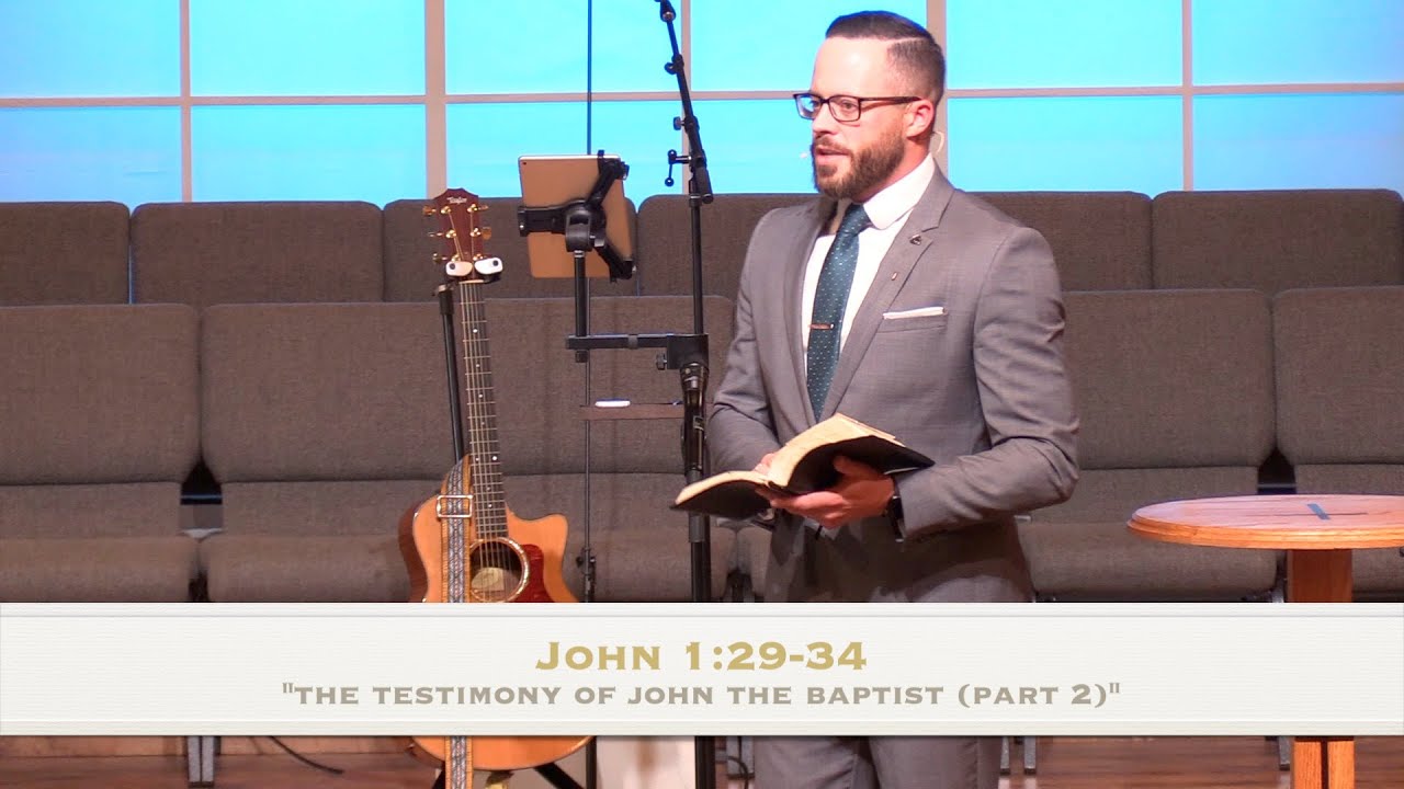 “The Testimony of John the Baptist (Part 2)