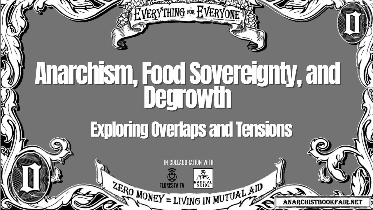 Анархизм, продовольственный суверенитет и дерост: исследование пересечений и противоречий