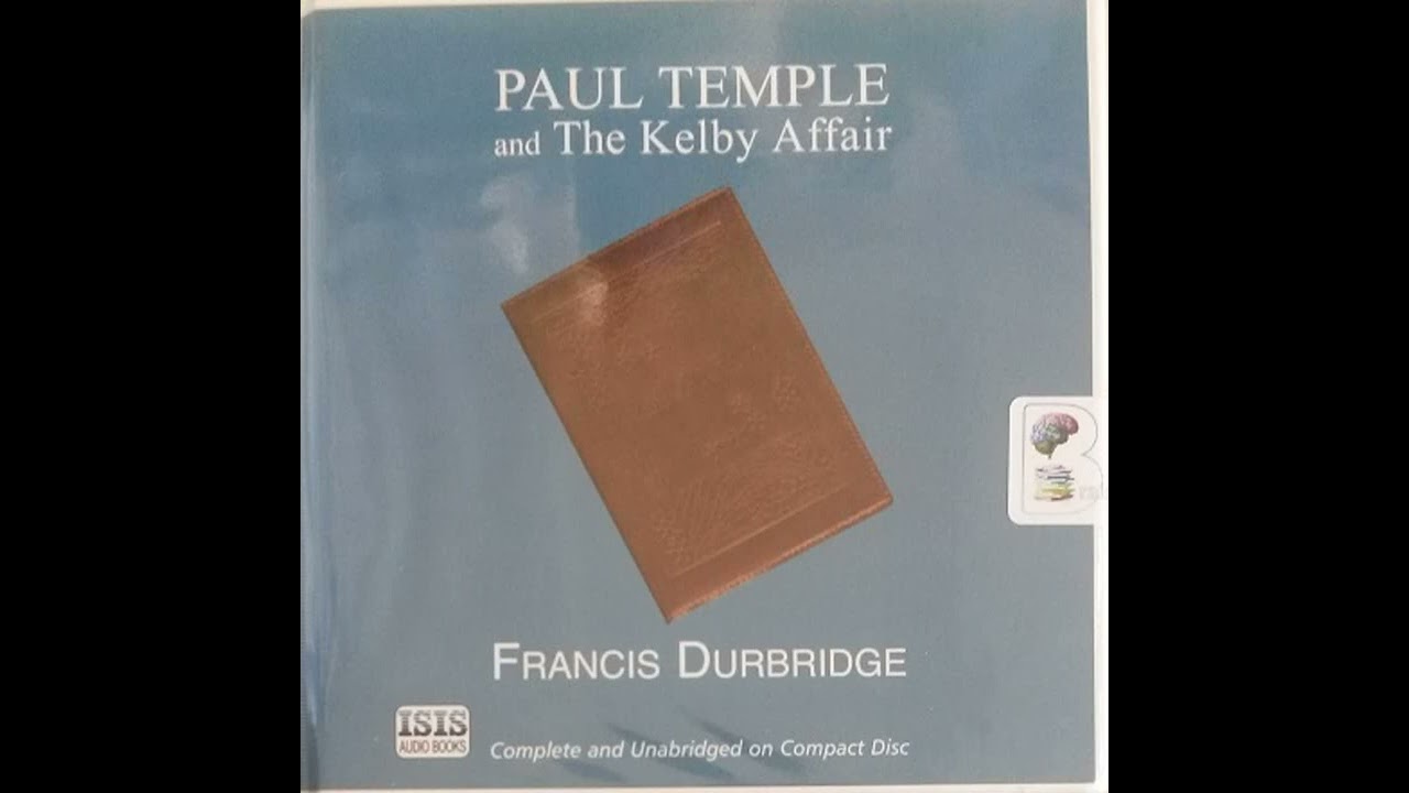 Paul Temple Radio Series: Paul Temple and The Kelby Affair - BBC Radio Drama | BBC RADIO DRAMA