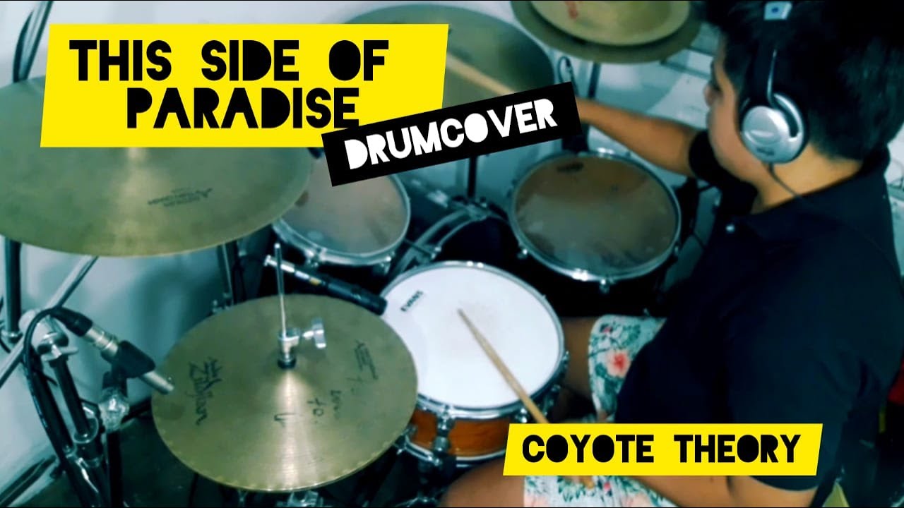 THIS SIDE OF PARADICE - COYOTE THEORY - DRUM COVER - MAX SEGOVIA