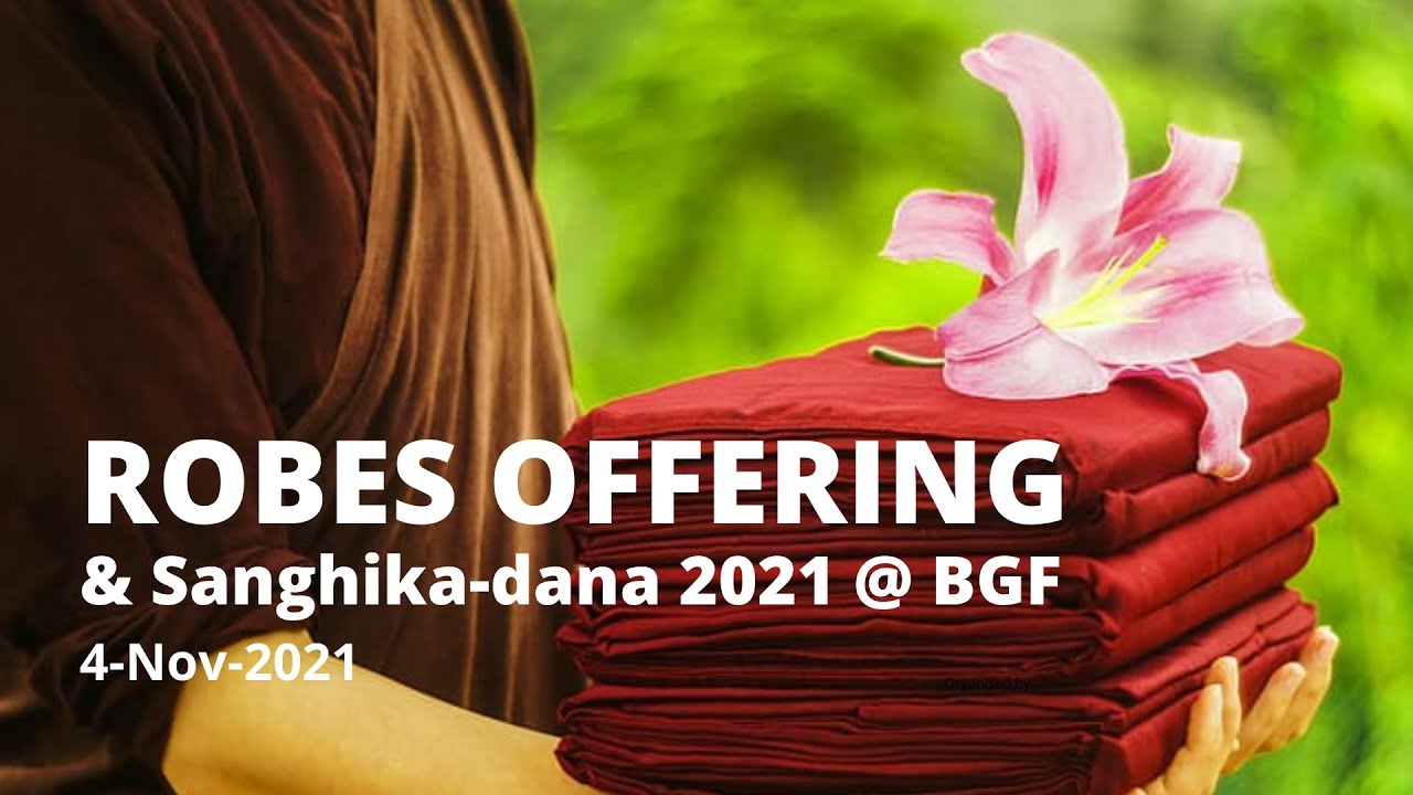 2021 Robes Offering and Sanghikadana