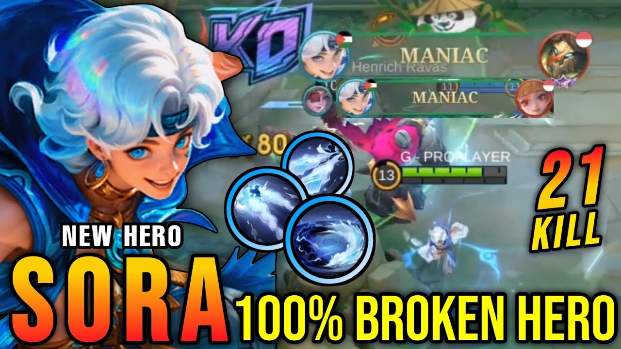 21 убийство + 2x МАНЬЯК!! Новый герой Сора Мобильная Легенда 100% сломан!! - Испытание нового гер...