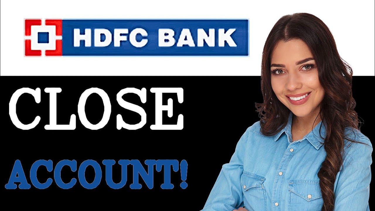 How To Close HDFC Bank NRI Account (2025)