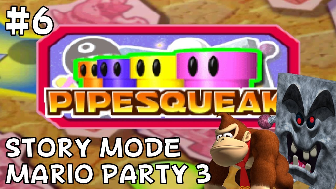 Mario Party 3 Story Mode - Pipesqueak