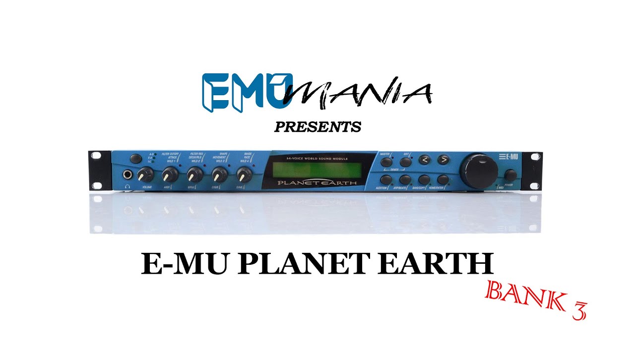 E-MU PLANET EARTH / WORLD EXPEDITION ROM - BANK 3 PRESET DEMO