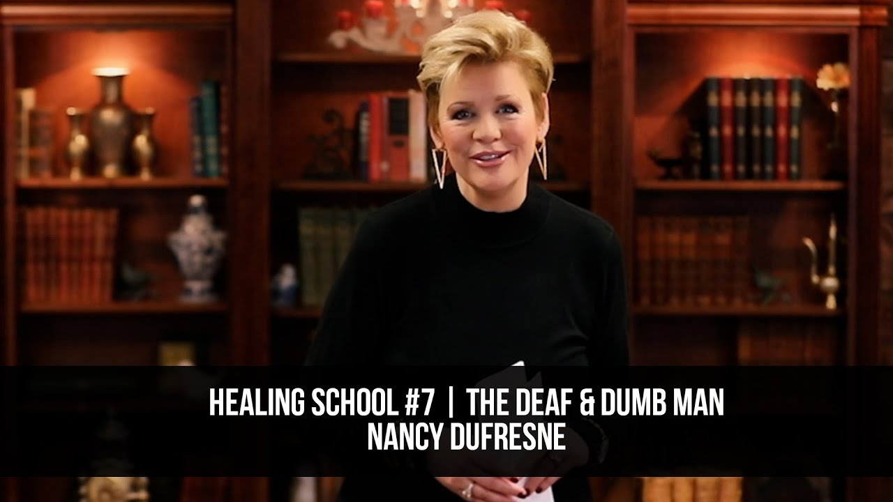 Healing School #7 | The Deaf & Dumb Man