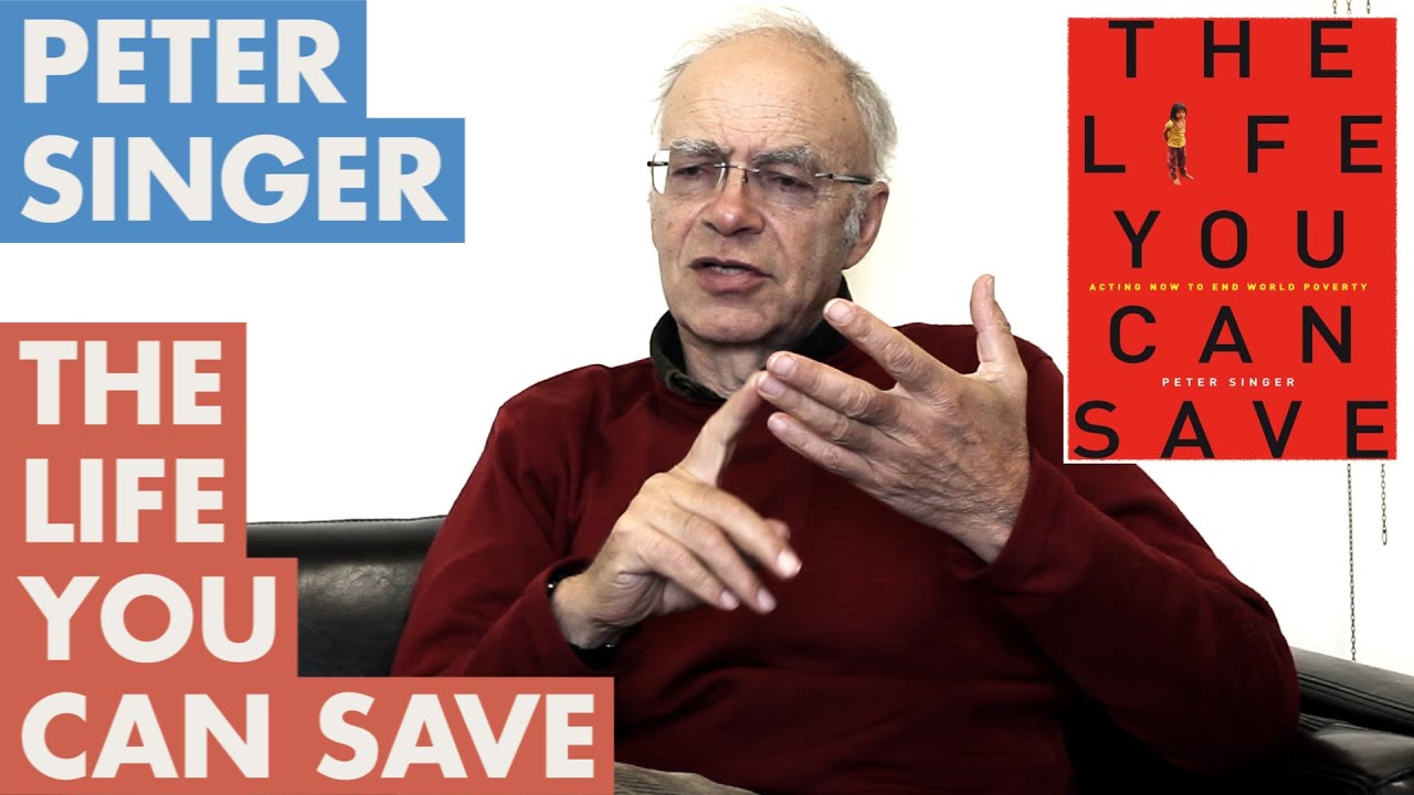 Peter Singer - The Life You Can Save
