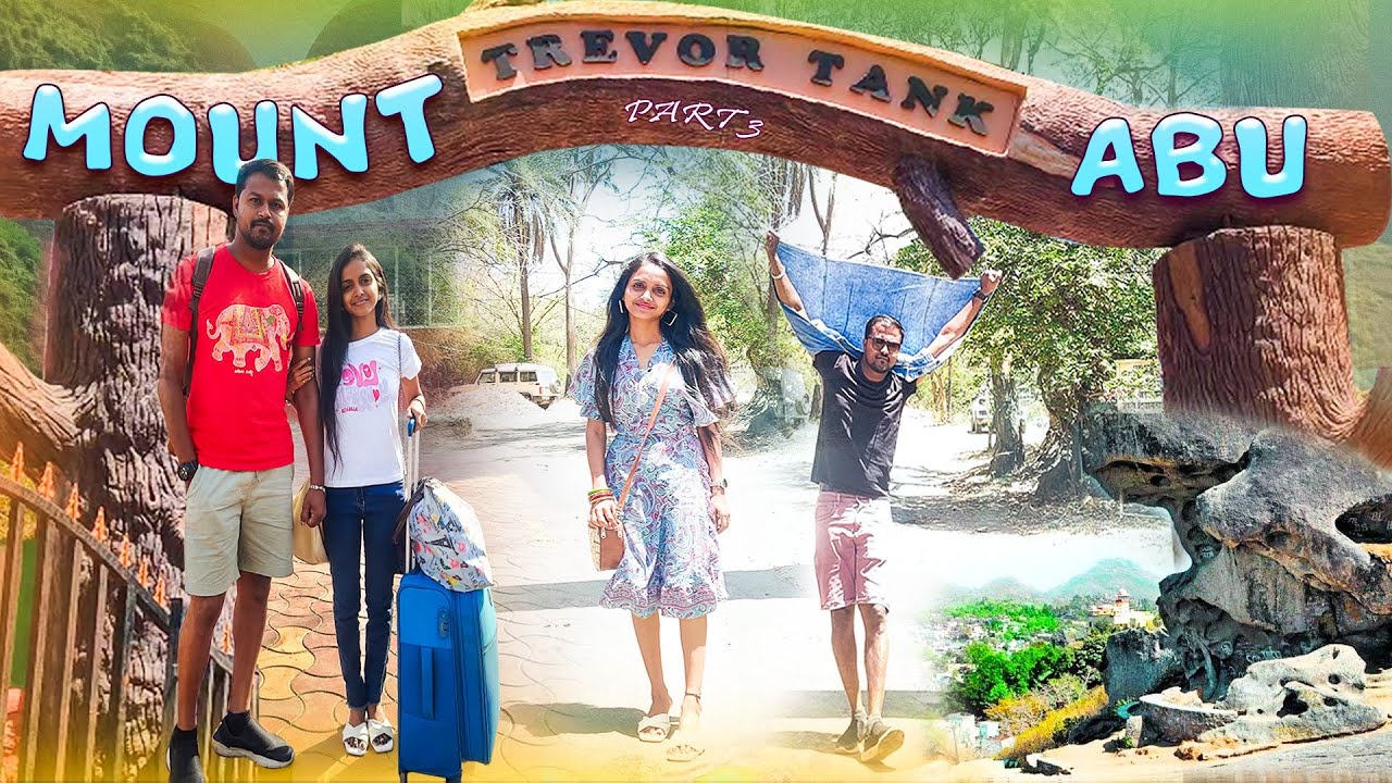 MOUNT ABU DIARIES | TRAVEL VLOG | Part-3