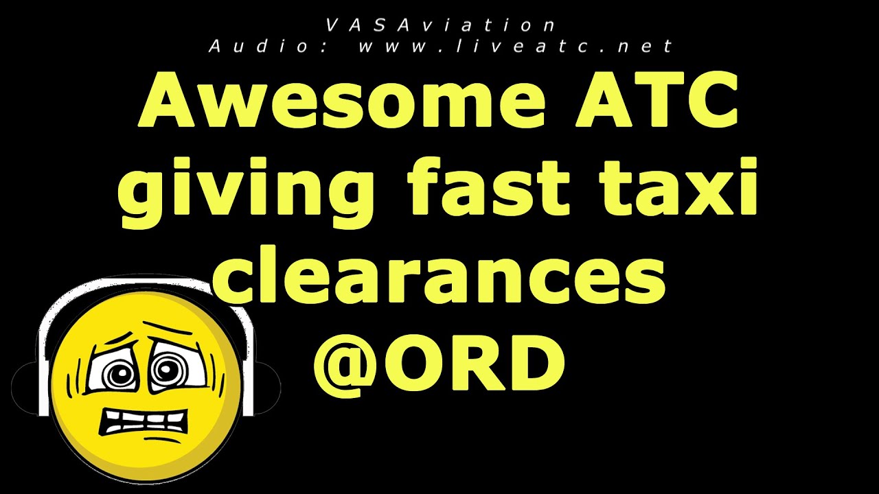 [FUNNY ATC] Awesome fast taxi clearances at ORD!!