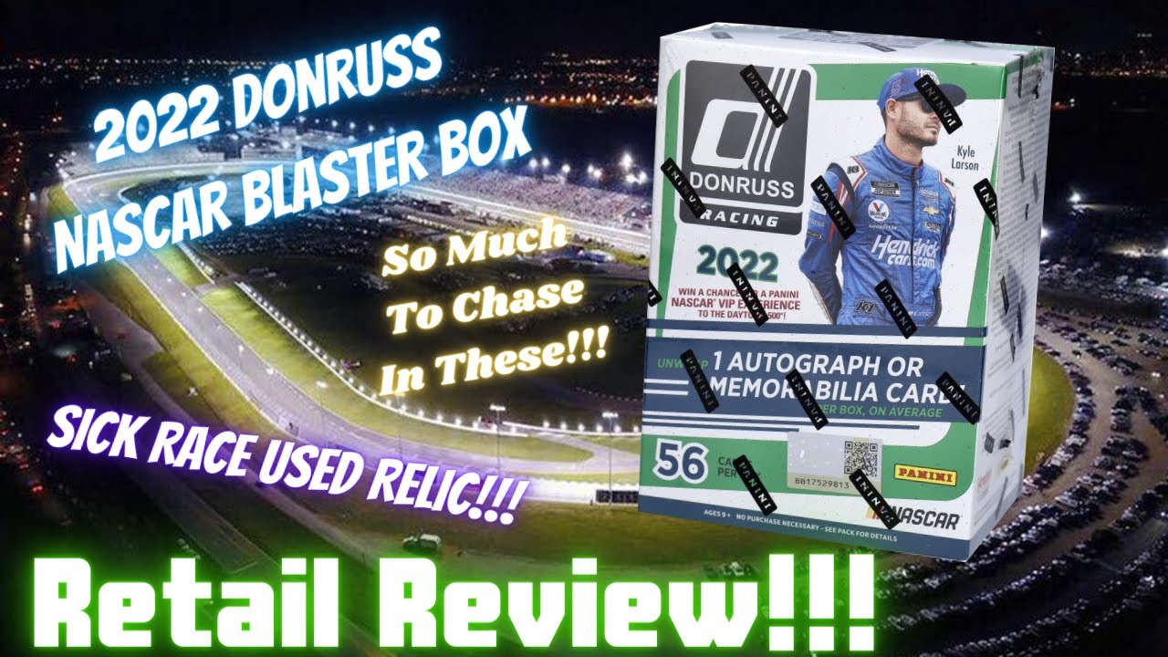 Retail Review🔥2022 Donruss Nascar Blaster Box💥Sick Race Used Relic🔥So Many Hits To Chase🔥