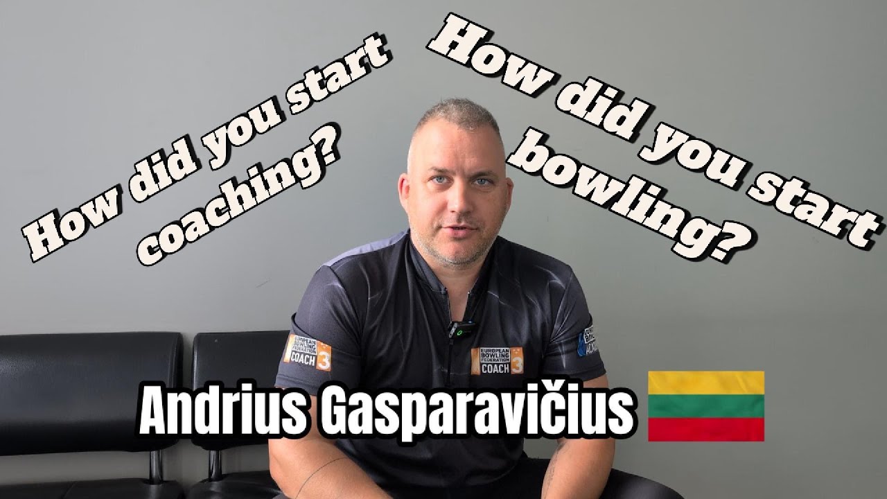 Andrius Gasparavičus and His STORY, how He got into Bowling!