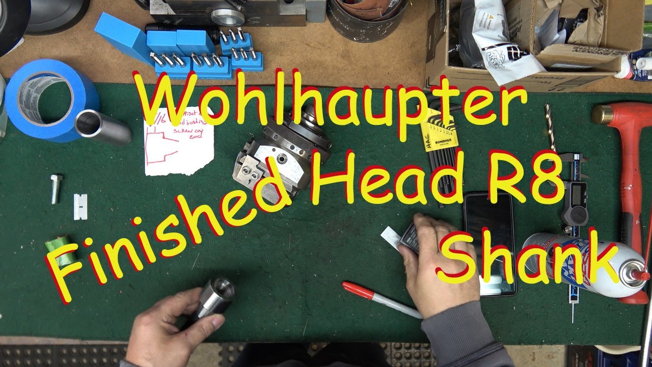 Machining a Wohlhaupter Head Finished R8 Shank