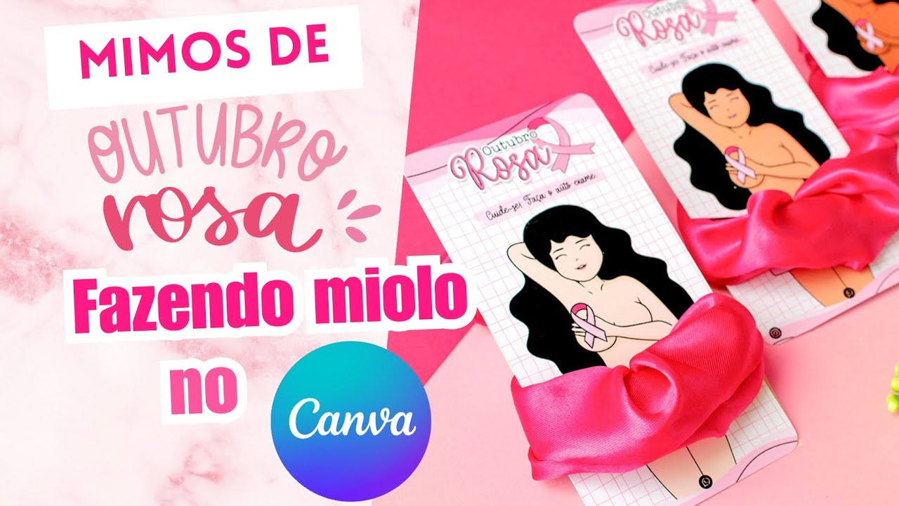 Mimos para OUTUBRO ROSA I Como fazer MIOLO no Canva i Rotina de Encomenda 