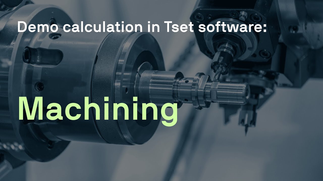 The Tset tech modules' series: Machining