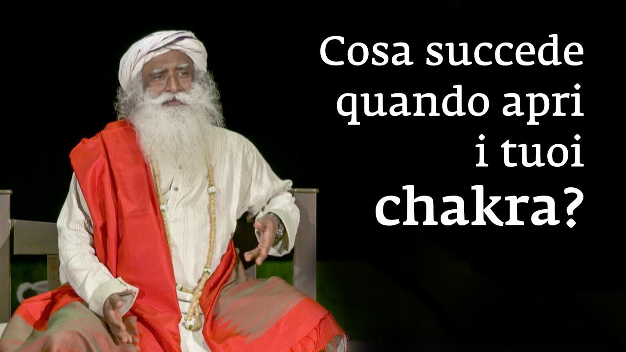 Cosa succede quando apri i tuoi chakra? | Sadhguru Italiano