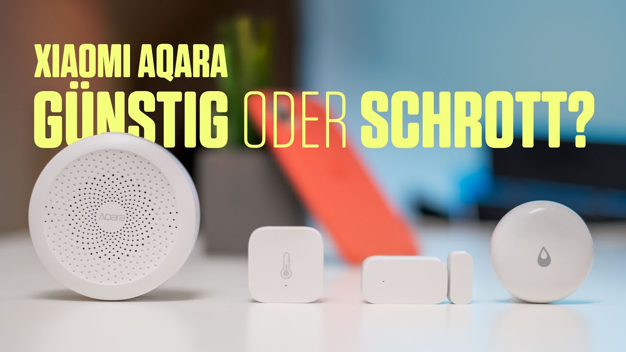 AQARA EU Hub ausprobiert - Was taugen die günstigen Xiaomi-Geräte?
