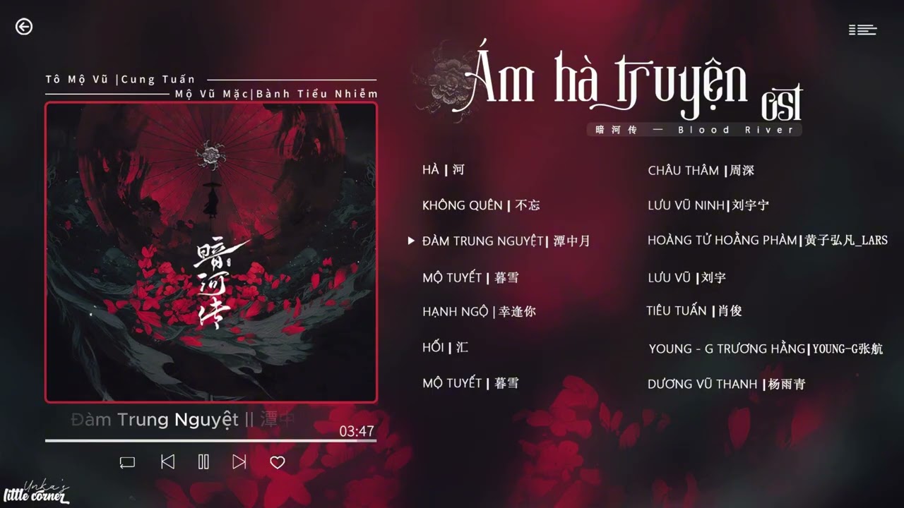 [FULL PLAYLIST][VIETSUB - PINYIN] Ám Hà Truyện Ost || Blood River Ost || 暗河传 Ost