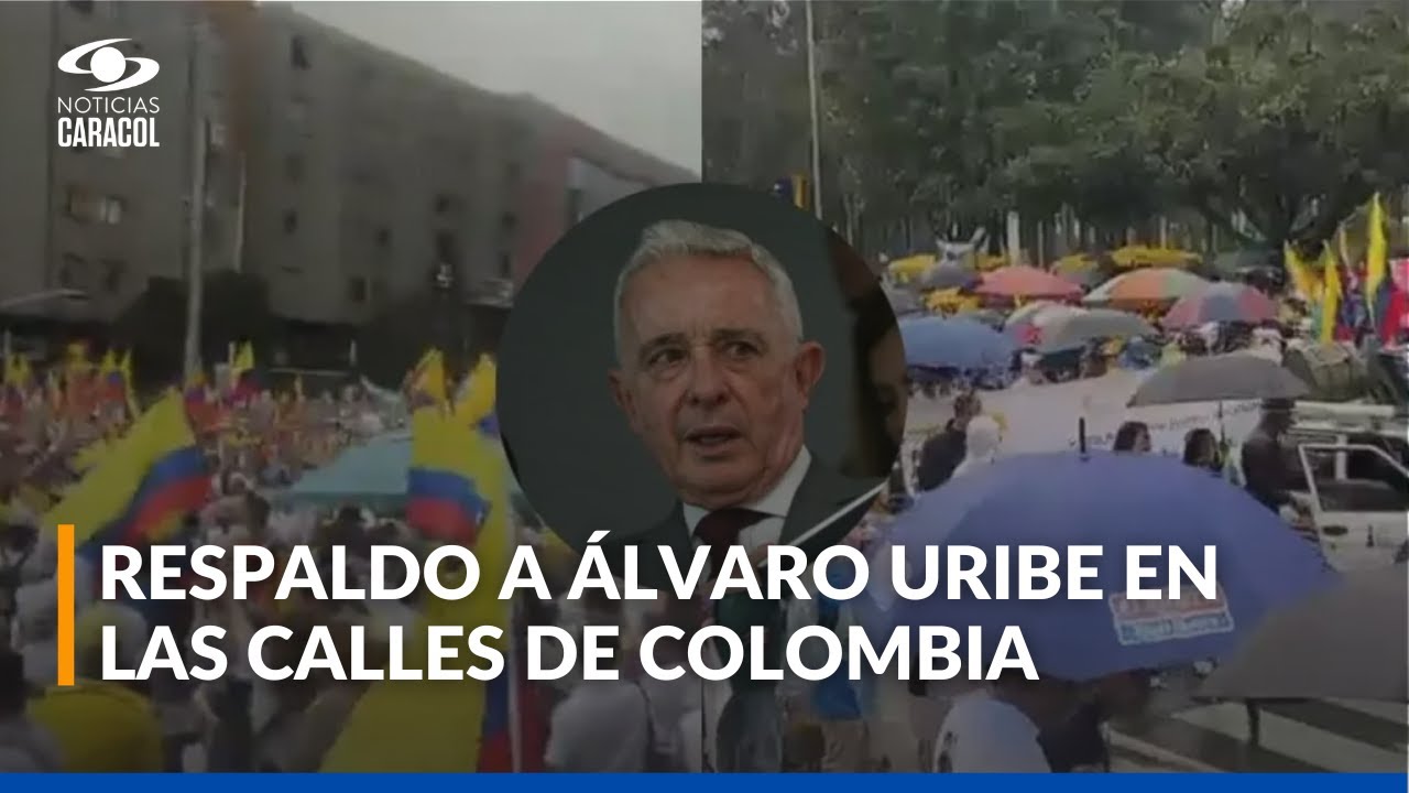 Así van las marchas del Centro Democrático en apoyo al expresidente Álvaro Uribe en Colombia
