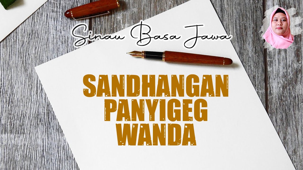 SANDHANGAN PANYIGEG WANDA | Sinau Aksara Jawa (Bu Dini)