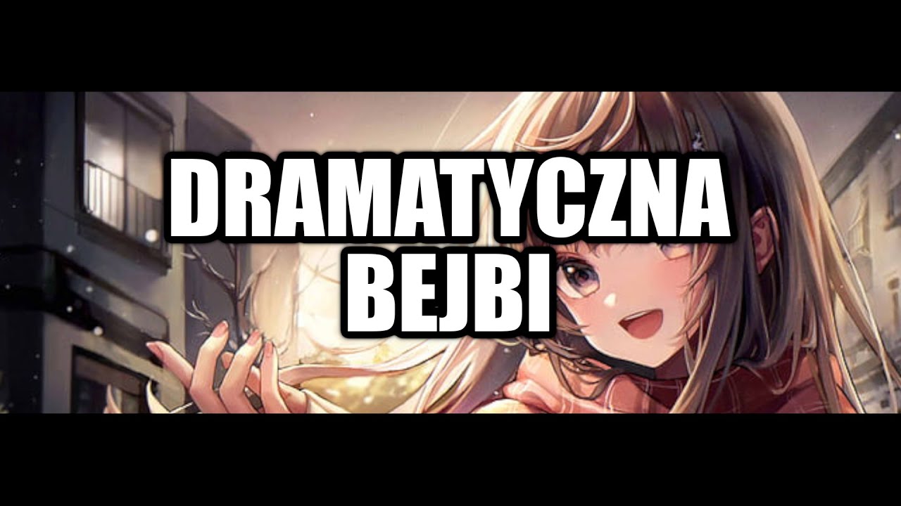 Aymi - Dramatyczna Bejbi | NIGHTCORE |