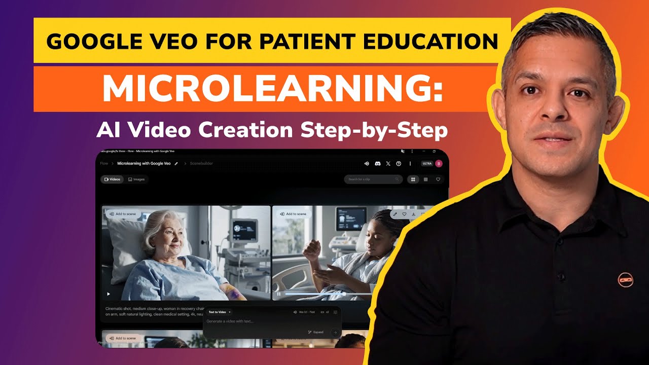 Google Veo for Patient Education Microlearning: AI Video Creation Step-by-Step