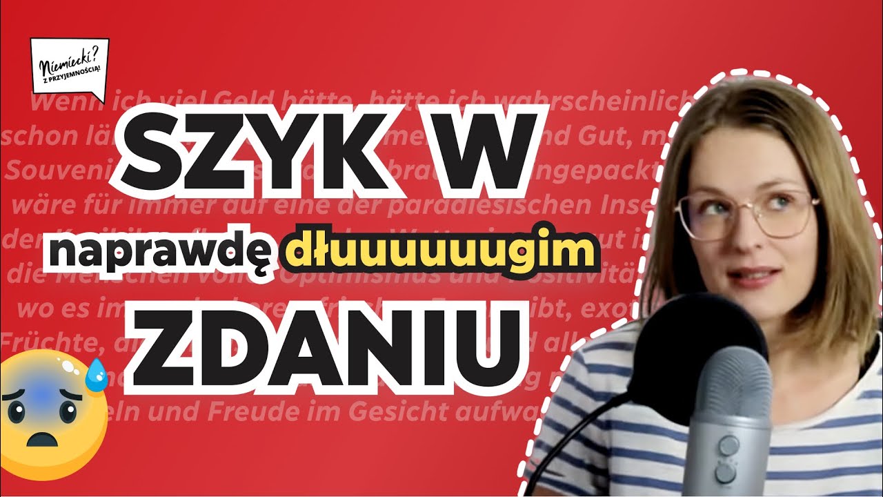 Jak budować naprawdę dłuuugie zdania w języku niemieckim?🤔