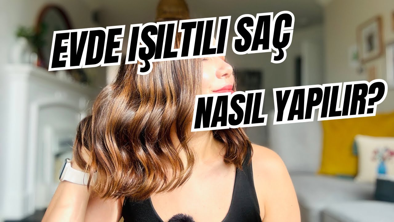 Evde Brushlight Nasıl Yapılır | Evde Saç Boyadım