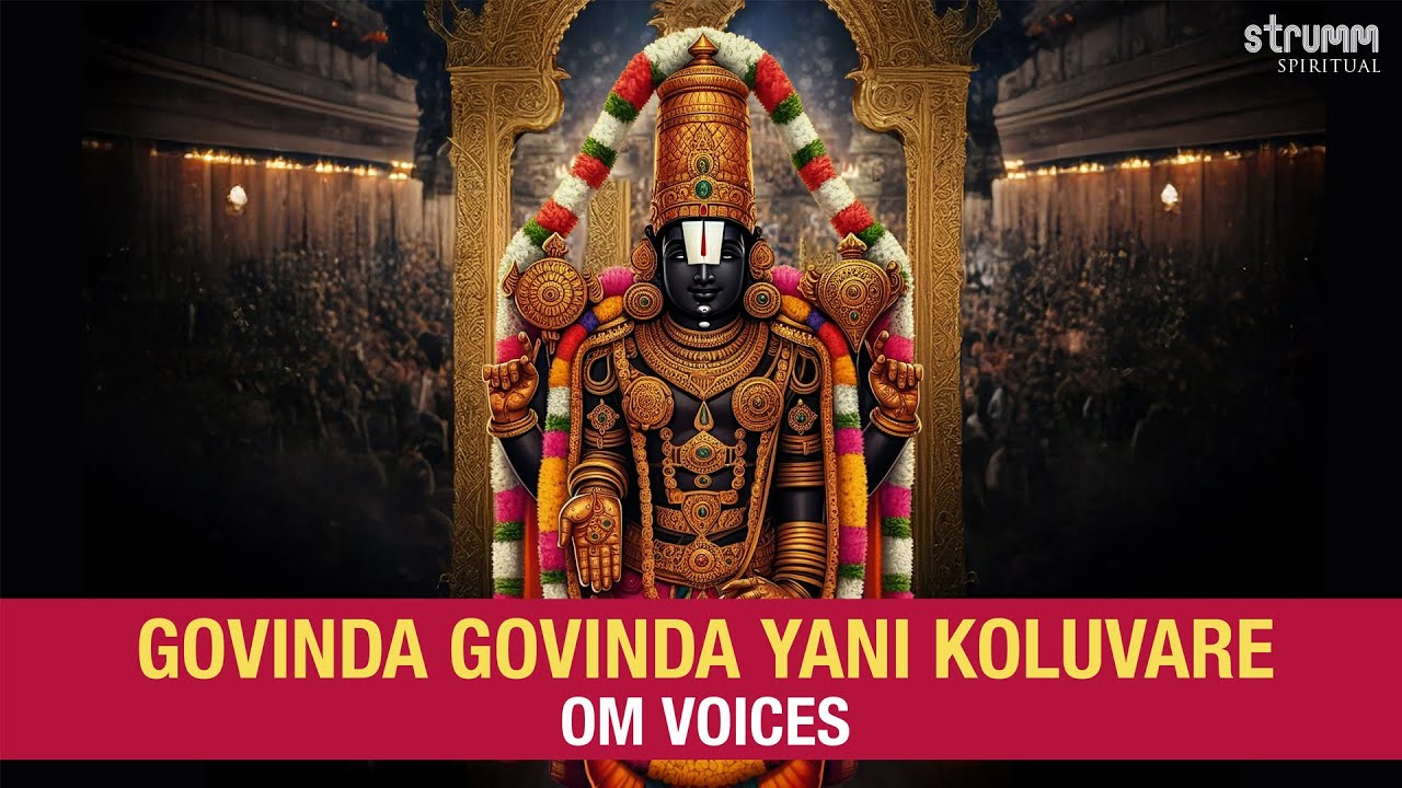 Govinda Govinda Yani Koluvare I Om Voices I Annamayya I Praise the Lord chanting 
