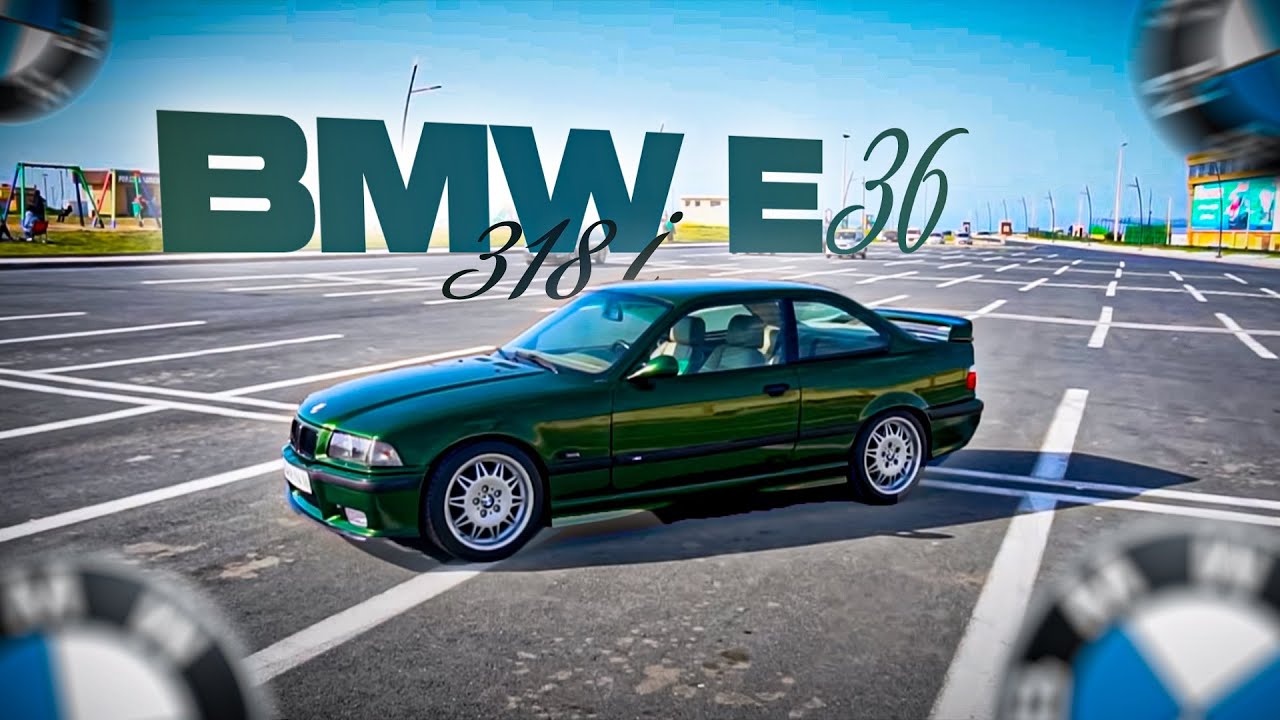 BMW E36 318ic / معشوق الجماهير ￼ / makche eli mayhabhache