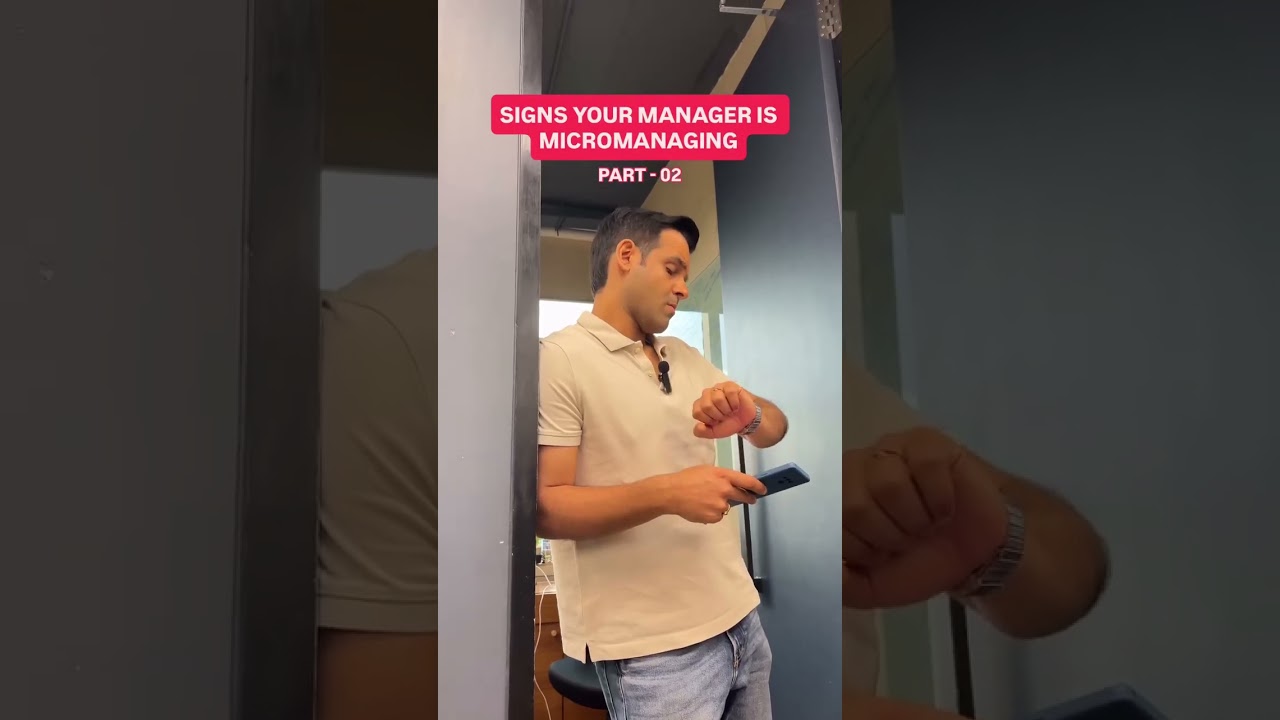 Sings your Manager is Micromanaging - Part 02