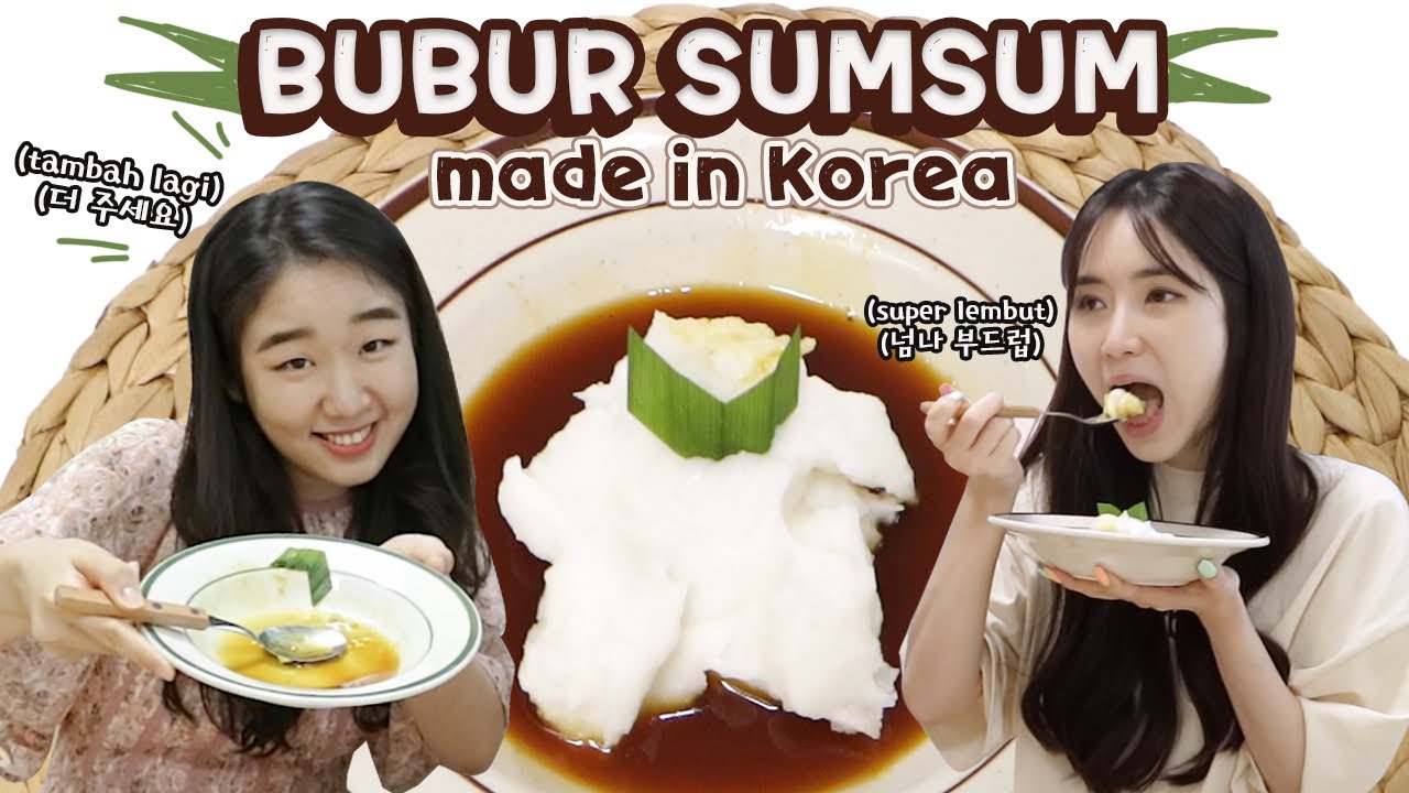 [REAKSI] AJAK YOUTUBER KOREA CANTIK MAKAN BUBUR SUMSUM buatan ROSA
