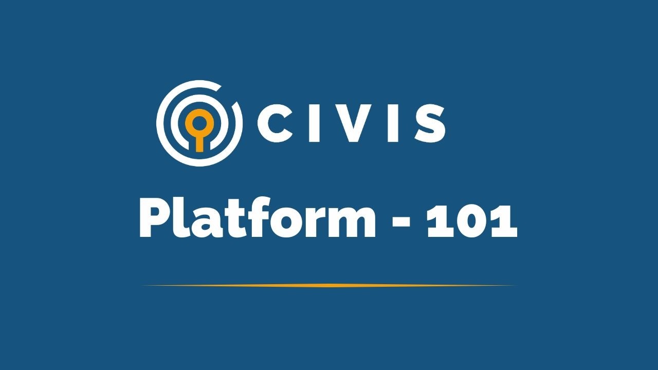 Civis Platform 101: Getting Started Training