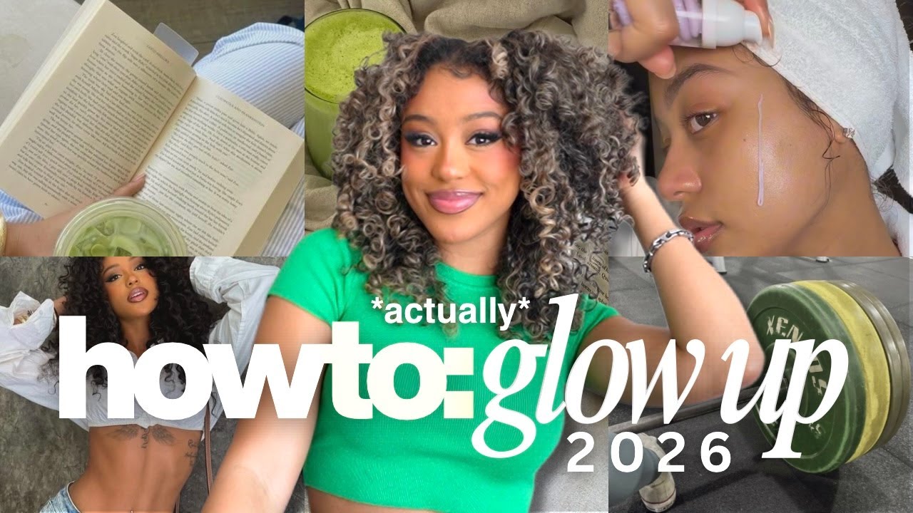 How To: ACTUALLY glow up in 2026! a step by step guide to looking, feeling, and doing BETTER!