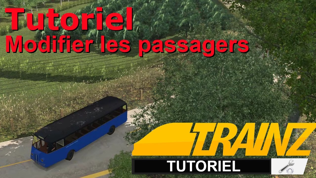 Trainz 2019 - Tutoriel - Modifier les passagers d'une station
