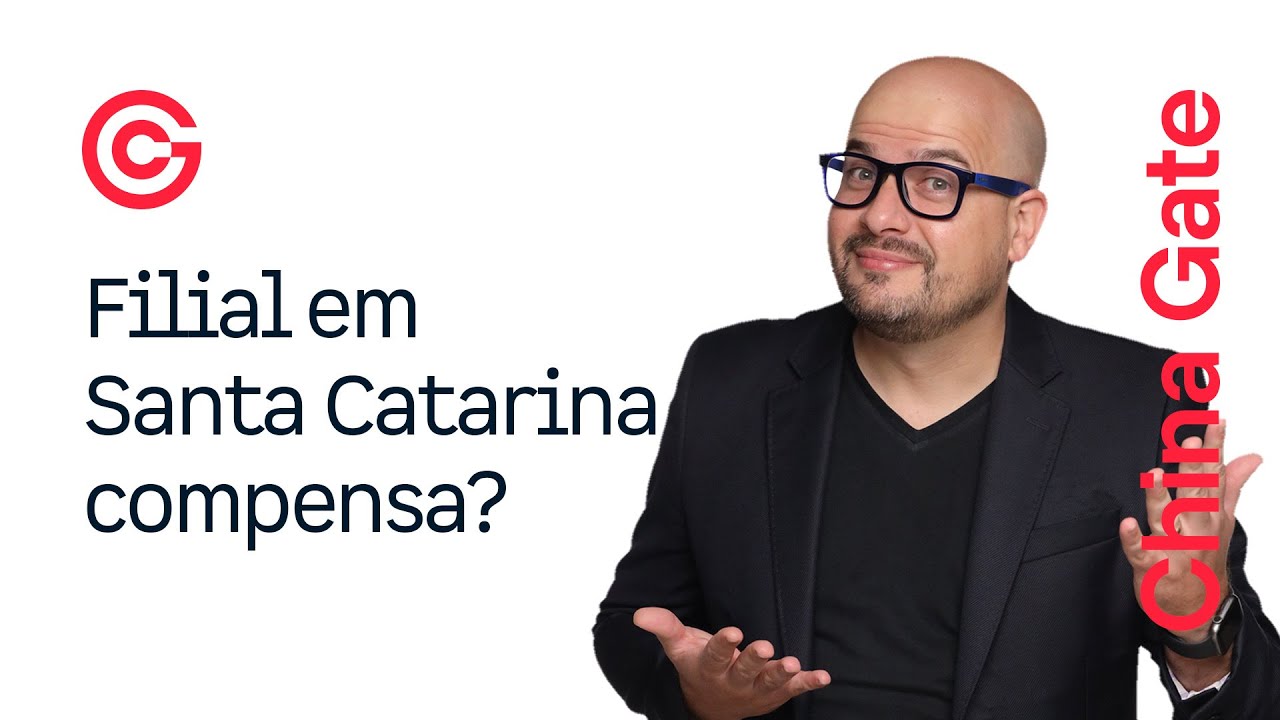 Filial em Santa Catarina para Importação - China Gate Importação